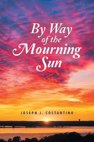 Cover image for By Way of the Mourning Sun