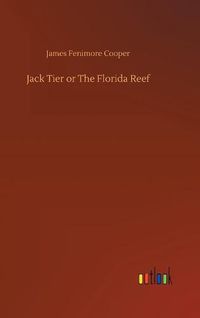 Cover image for Jack Tier or The Florida Reef