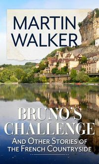 Cover image for Bruno's Challenge: And Other Stories of the French Countryside