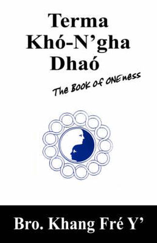 Cover image for Terma Kho-N'gha Dhao: The Book of ONEness