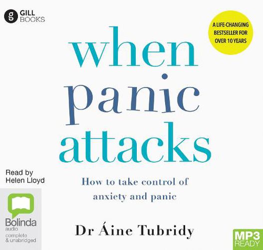 Cover image for When Panic Attacks: How to take control of anxiety and panic