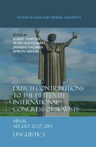 Cover image for Dutch Contributions to the Fifteenth International Congress of Slavists: Minsk.August 20-27, 2013. Linguistics