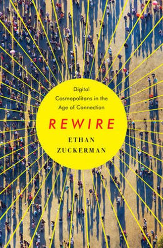 Cover image for Rewire: Digital Cosmopolitans in the Age of Connection