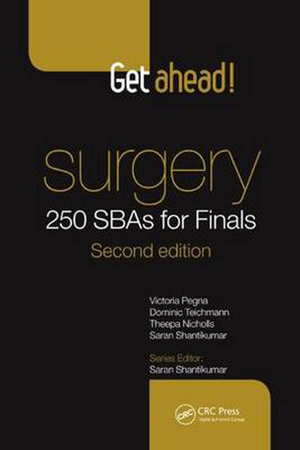 Cover image for Get Ahead! Surgery: 250 SBAs for Finals