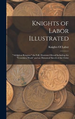 Cover image for Knights of Labor Illustrated