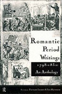 Cover image for Romantic Period Writings 1798-1832: An Anthology