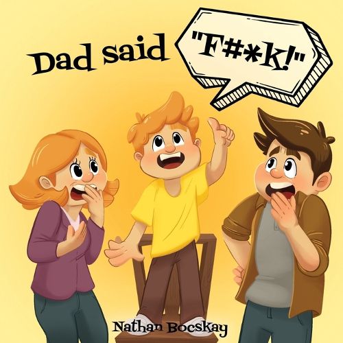 Cover image for Dad said "F#*k!"
