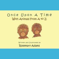 Cover image for Once Upon a Time with Animals from A to Z