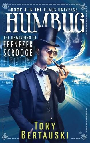 Cover image for Humbug: The Unwinding of Ebenezer Scrooge