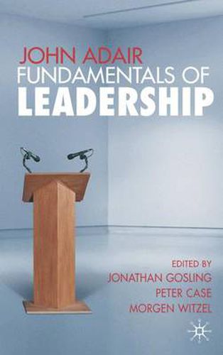 John Adair: Fundamentals of Leadership