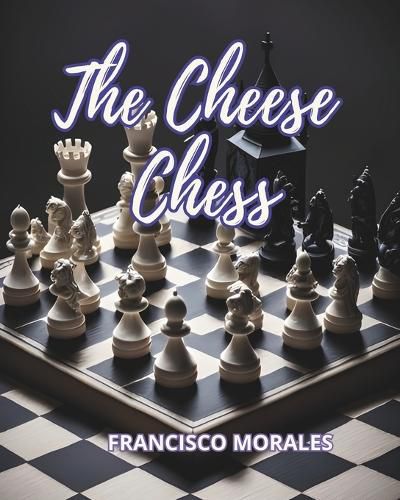 Cover image for The cheese chess