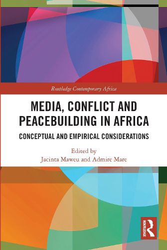 Cover image for Media, Conflict and Peacebuilding in Africa