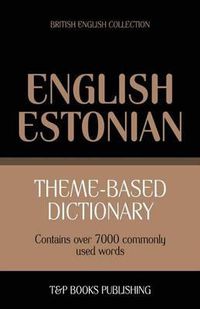 Cover image for Theme-based dictionary British English-Estonian - 7000 words