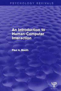 Cover image for An Introduction to Human-Computer Interaction (Psychology Revivals)