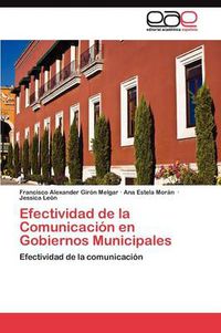 Cover image for Efectividad de la Comunicacion en Gobiernos Municipales