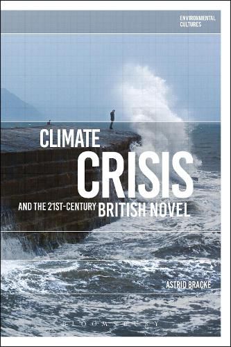 Cover image for Climate Crisis and the 21st-Century British Novel