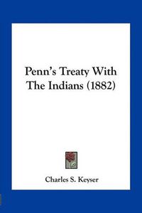 Cover image for Penn's Treaty with the Indians (1882)