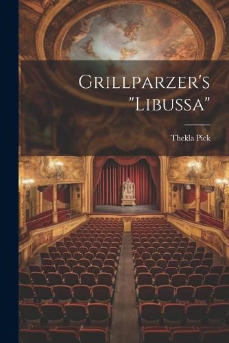 Cover image for Grillparzer's "libussa"