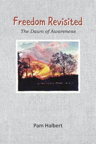 Cover image for Freedom Revisited: The Dawn of Awareness