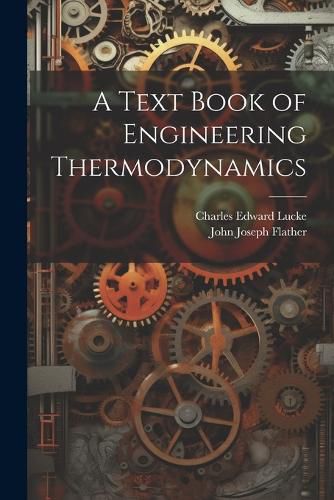 Cover image for A Text Book of Engineering Thermodynamics