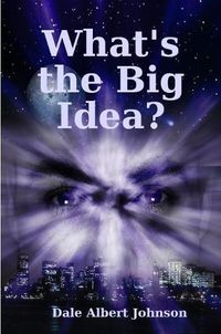 Cover image for What's the Big Idea?