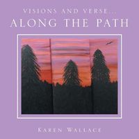Cover image for Visions and Verse...: Along the Path