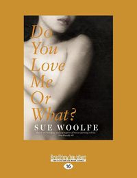 Cover image for Do You Love Me or What?