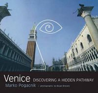 Cover image for Venice: Discovering a Hidden Pathway