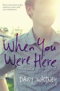 Cover image for When You Were Here