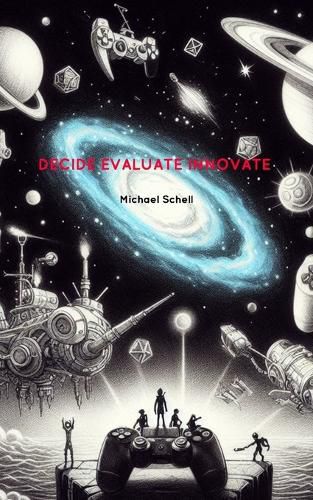 Cover image for Decide Evaluate Innovate