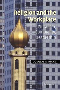 Cover image for Religion and the Workplace: Pluralism, Spirituality, Leadership