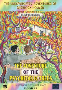 Cover image for The Adventure of the Psychedelic Trees