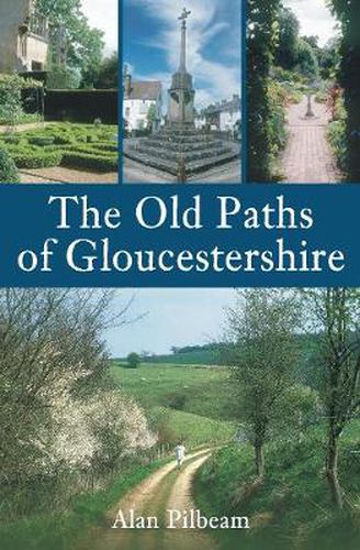 Cover image for The Old Paths of Gloucestershire