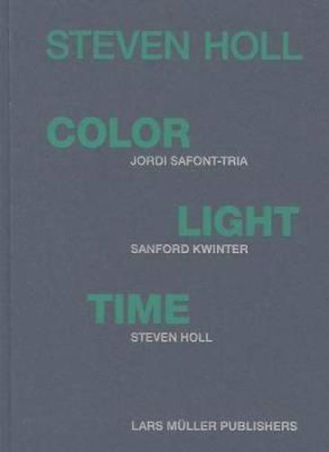 Cover image for Steven Holl - Color, Light, Time