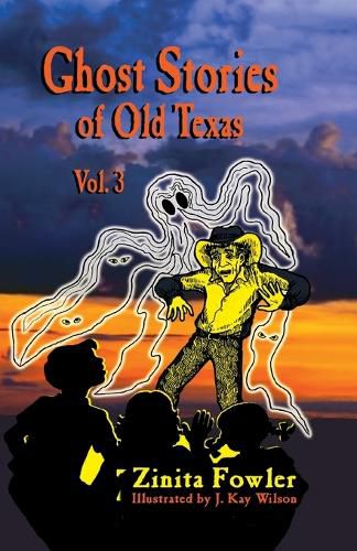 Cover image for Ghost Stories of Old Texas Vol. 3