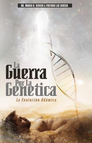 Cover image for La Guerra Por La Genetica: La Evolucion Adamica