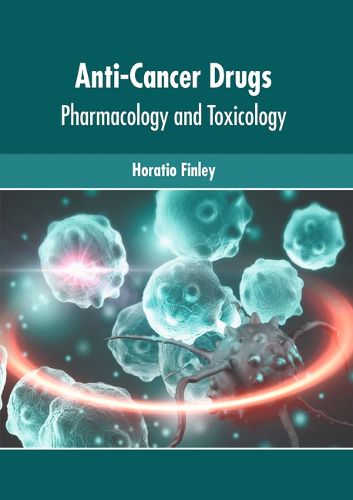 Cover image for Anti-Cancer Drugs: Pharmacology and Toxicology