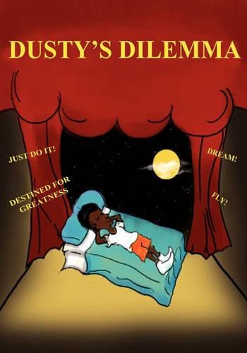 Cover image for Dusty's Dilemma: A Children's Book of HOPE, AD/HD Resource for Parents and Teachers, Introducing The  Hand y Helper