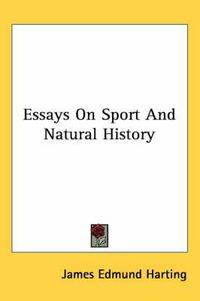 Cover image for Essays on Sport and Natural History