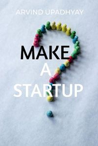 Cover image for Make a Startup