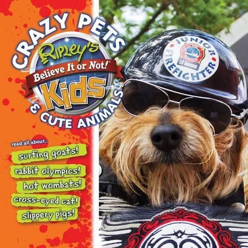 Cover image for Ripley's: Crazy Pets and Cute Animals, 1