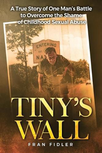 Cover image for Tiny's Wall: A True Story of One Man