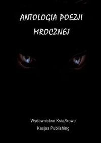 Cover image for Antologia Poezji Mrocznej
