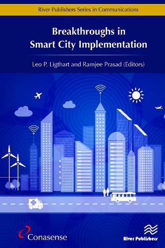 Breakthroughs in Smart City Implementation