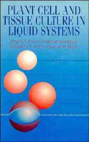 Cover image for Plant Cell and Tissue Culture in Liquid Systems