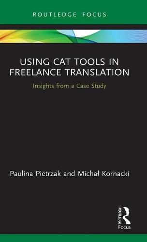 Cover image for Using CAT Tools in Freelance Translation: Insights from a Case Study