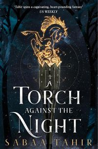 Cover image for A Torch Against the Night (An Ember in the Ashes, Book 2)