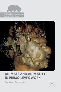 Cover image for Animals and Animality in Primo Levi's Work