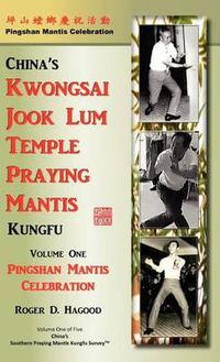 Cover image for Pingshan Mantis Celebration: Southern Praying Mantis Kung Fu