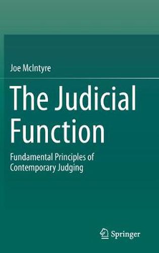 Cover image for The Judicial Function: Fundamental Principles of Contemporary Judging